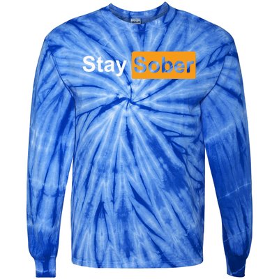 Stay Sober Tie-Dye Long Sleeve Shirt