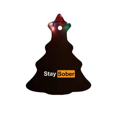 Stay Sober Ceramic Tree Ornament