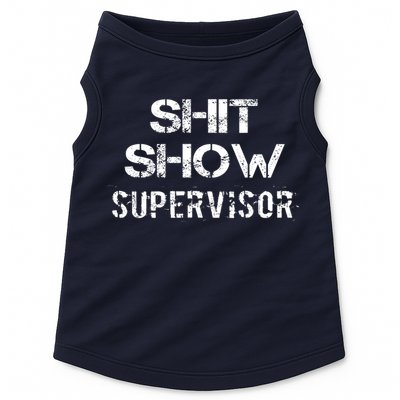 Shit Show Supervisor Funny Mom Boss Manager Teacher Gift Doggie Tank