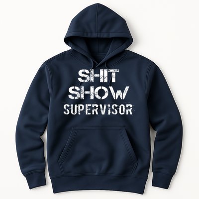 Shit Show Supervisor Funny Mom Boss Manager Teacher Gift Hoodie