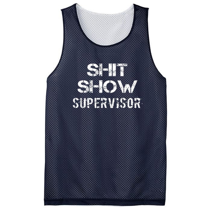 Shit Show Supervisor Funny Mom Boss Manager Teacher Gift Mesh Reversible Basketball Jersey Tank