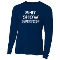 Shit Show Supervisor Funny Mom Boss Manager Teacher Gift Cooling Performance Long Sleeve Crew