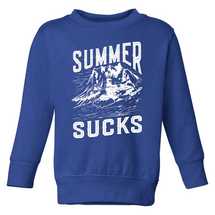 Summer Sucks Snowmobile Rider Gift Toddler Sweatshirt