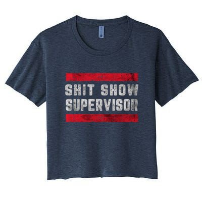 Shit Show Supervisor Sarcastic Distressed Women's Crop Top Tee