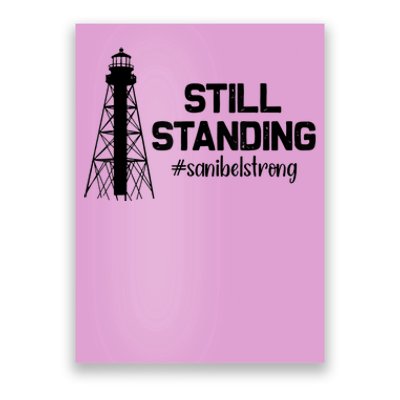 Still Standing Sanibel Strong Florida Hurricane Relief Poster