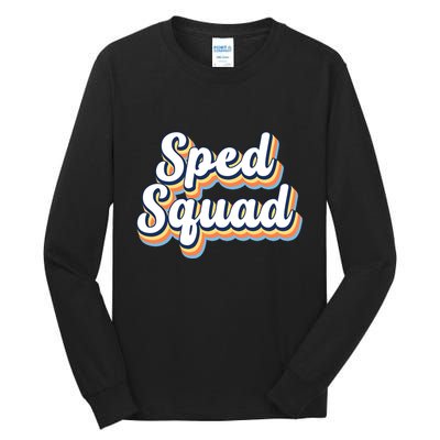 Sped Squad Special Education Retro Tall Long Sleeve T-Shirt