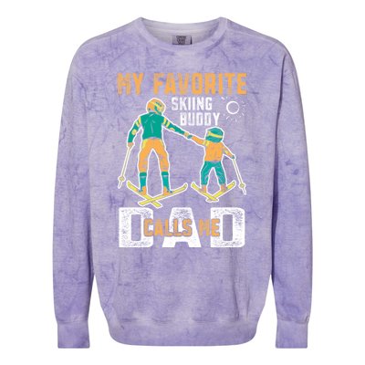 Ski Skier Skiing Gift My Favorite Ski Buddies Call Me Dad Gift Colorblast Crewneck Sweatshirt