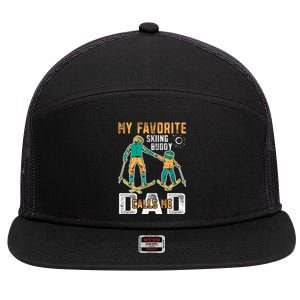 Ski Skier Skiing Gift My Favorite Ski Buddies Call Me Dad Gift 7 Panel Mesh Trucker Snapback Hat