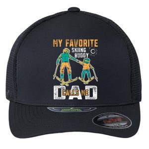 Ski Skier Skiing Gift My Favorite Ski Buddies Call Me Dad Gift Flexfit Unipanel Trucker Cap