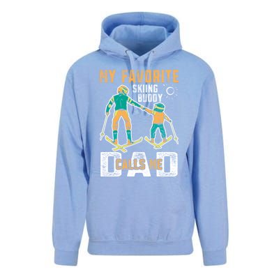 Ski Skier Skiing Gift My Favorite Ski Buddies Call Me Dad Gift Unisex Surf Hoodie