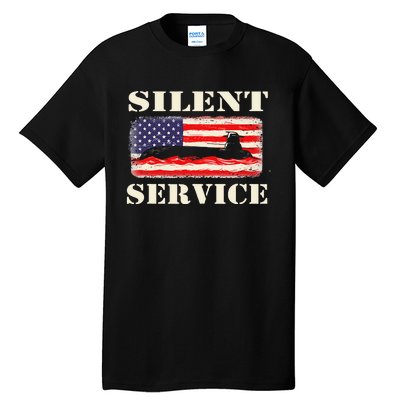 Silent Service Submarine Us Veteran Submariner Tall T-Shirt