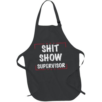 Shit Show Supervisor, Funny Dad Mom Boss Teacher Present Apron