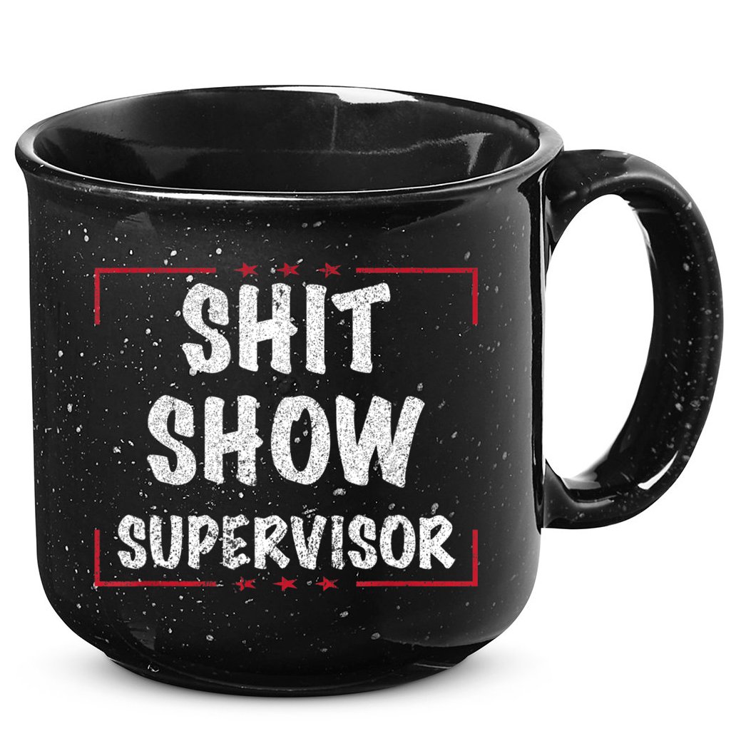 Shit Show Supervisor, Funny Dad Mom Boss Teacher Present 15oz Campfire Ceramic Mug