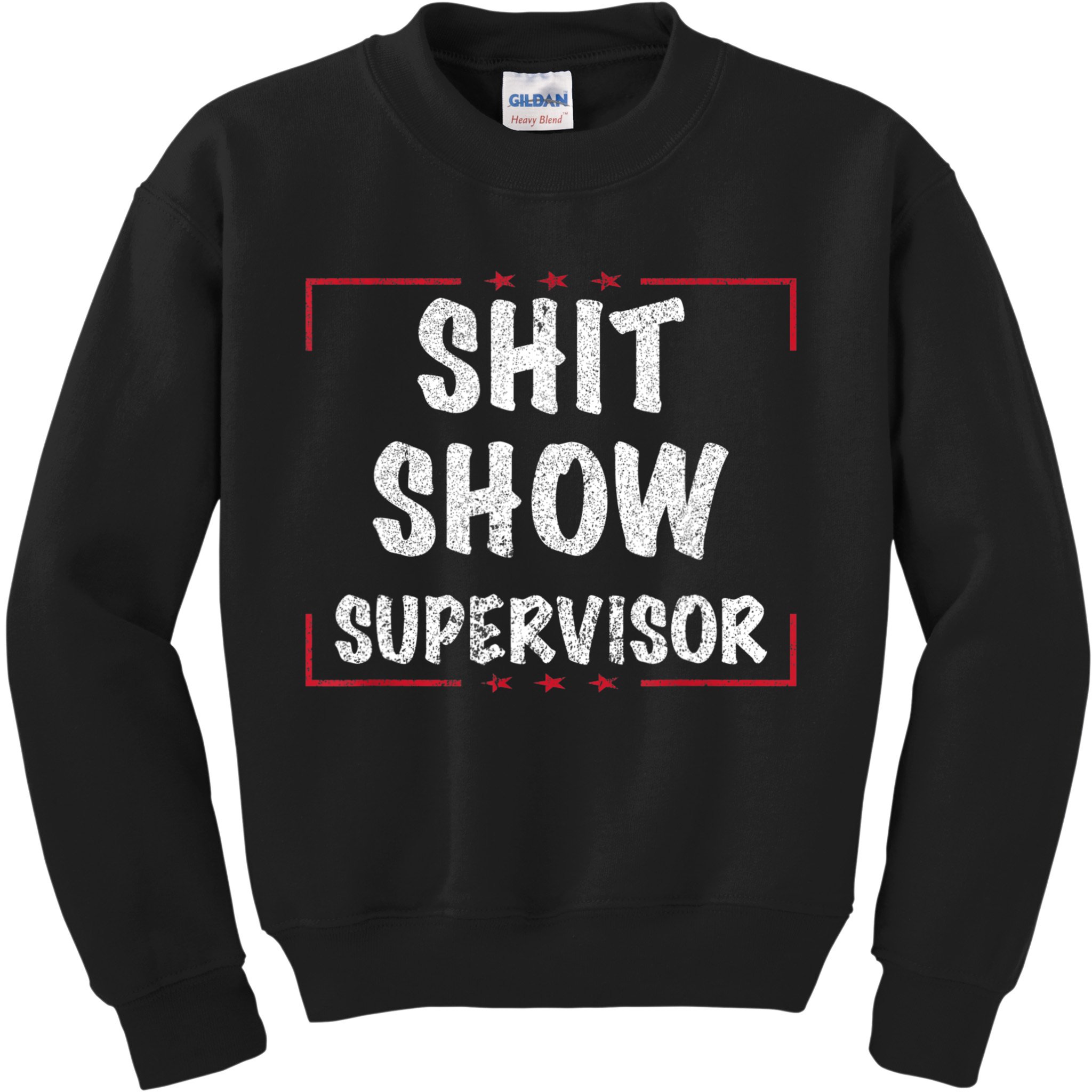 Shit Show Supervisor, Funny Dad Mom Boss Teacher Present Kids Sweatshirt