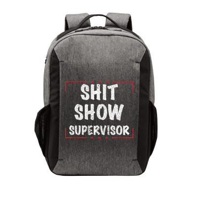 Shit Show Supervisor, Funny Dad Mom Boss Teacher Present Vector Backpack