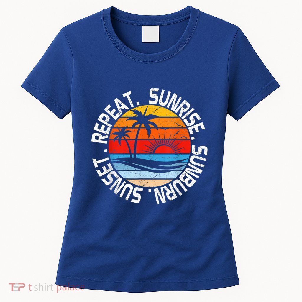 Sunrise Sunburn Sunset Repeat Retro Vintage Gift Womens T-Shirt