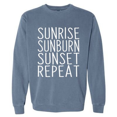 Sunrise Sunset Sunburn Repeat Beach Vacation Meaningful Gift Garment-Dyed Sweatshirt