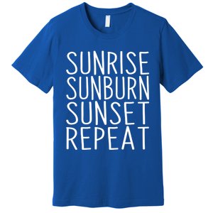 Sunrise Sunset Sunburn Repeat Beach Vacation Meaningful Gift Premium T-Shirt