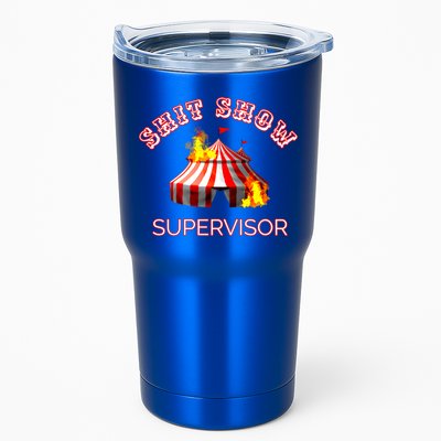 Shit Show Supervisor Boss Ager Mom Fire Mess Meaningful Gift Tumbler