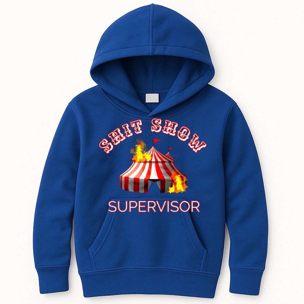 Shit Show Supervisor Boss Ager Mom Fire Mess Meaningful Gift Kids Hoodie