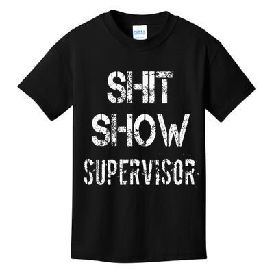 Shit Show Supervisor Funny Mom Boss Manager Teacher Kids T-Shirt