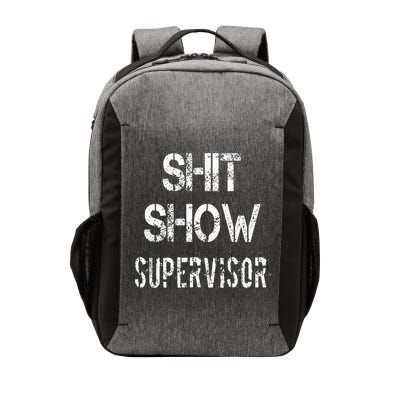 Shit Show Supervisor Funny Mom Boss Manager Teacher Vector Backpack
