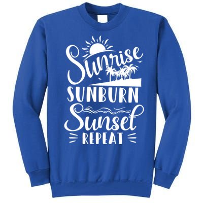 Sunrise Sunburn Sunset Repeat Summer Break Vacation Great Gift Tall Sweatshirt