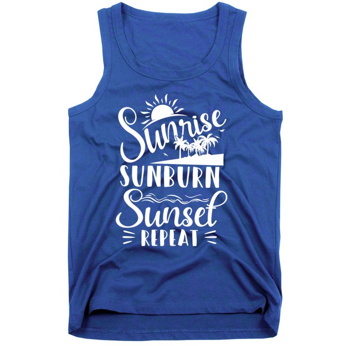 Sunrise Sunburn Sunset Repeat Summer Break Vacation Great Gift Tank Top