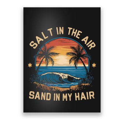 Surfing Summer Salt In The Air Sand In My Hair Poster