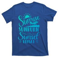 Sunrise Sunburn Sunset Repeat Summer Break Vacation Great Gift T-Shirt