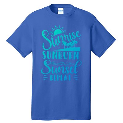 Sunrise Sunburn Sunset Repeat Summer Break Vacation Great Gift Tall T-Shirt