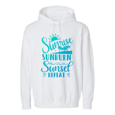 Sunrise Sunburn Sunset Repeat Summer Break Vacation Great Gift Garment-Dyed Fleece Hoodie