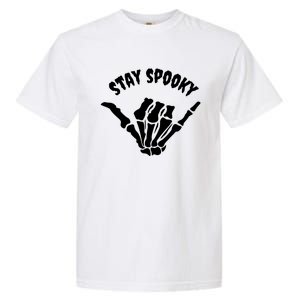 Stay Spooky Skeleton Hand Spooky Season Halloween Costume Gift Garment-Dyed Heavyweight T-Shirt