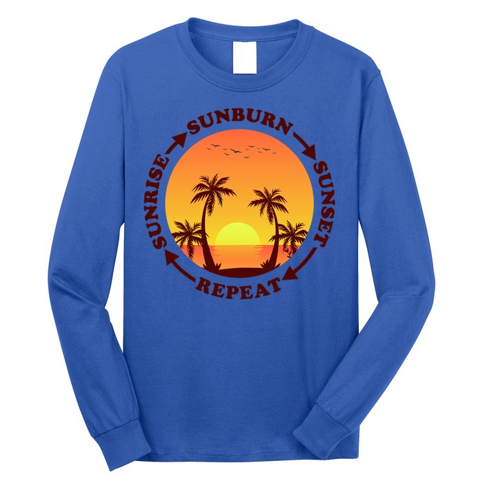 Sunrise Sunburn Sunset Repeat Gift Long Sleeve Shirt