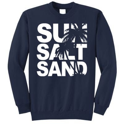 Sun Salt Sand Summer Palm Tree Tall Sweatshirt