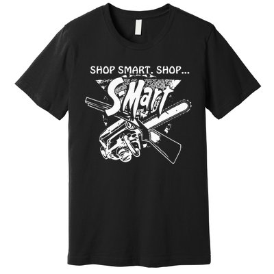 Shop Smart Shop Smart Premium T-Shirt