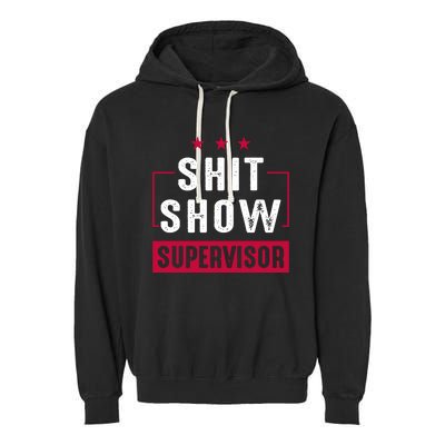 ShitShow Supervisor Garment-Dyed Fleece Hoodie