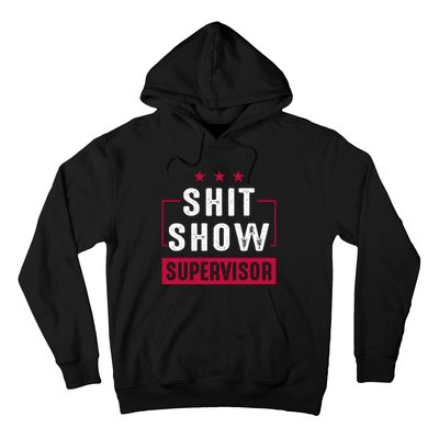 ShitShow Supervisor Hoodie