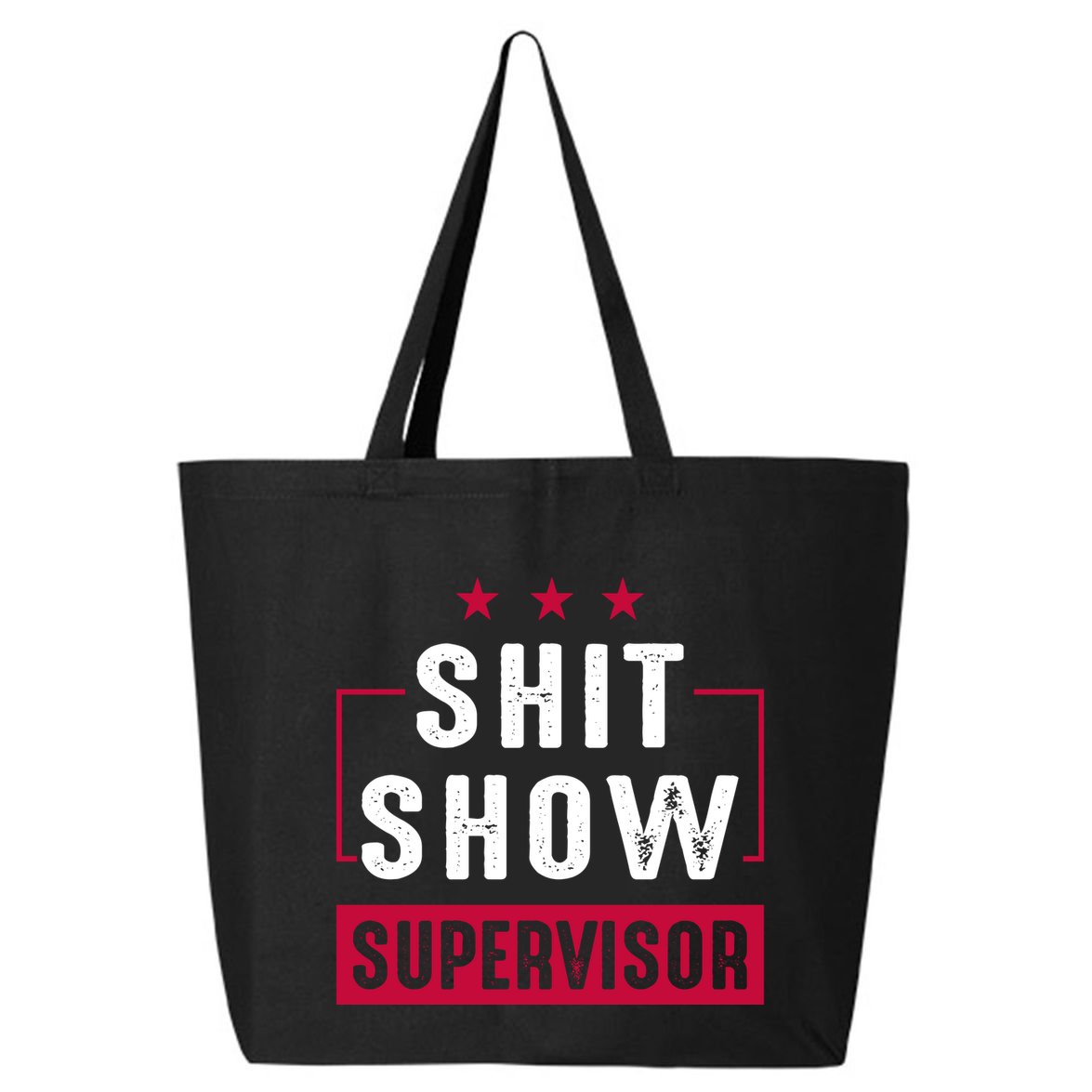 ShitShow Supervisor 25L Jumbo Tote