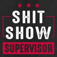 ShitShow Supervisor 25L Jumbo Tote