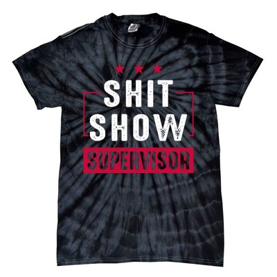 ShitShow Supervisor Tie-Dye T-Shirt