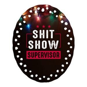 ShitShow Supervisor Ceramic Oval Ornament