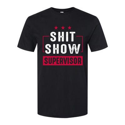 ShitShow Supervisor Softstyle® CVC T-Shirt