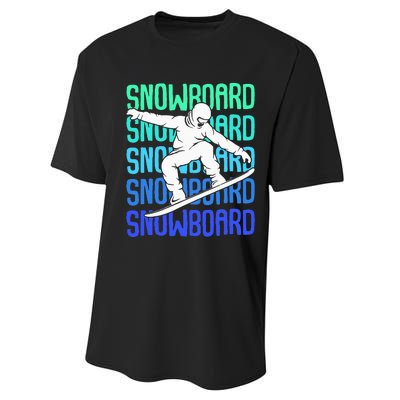 Snowboard Snowboarder Snowboarding Performance Sprint T-Shirt