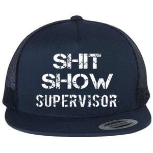 Shit Show Supervisor Flat Bill Trucker Hat