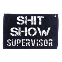 Shit Show Supervisor Grommeted Golf Towel