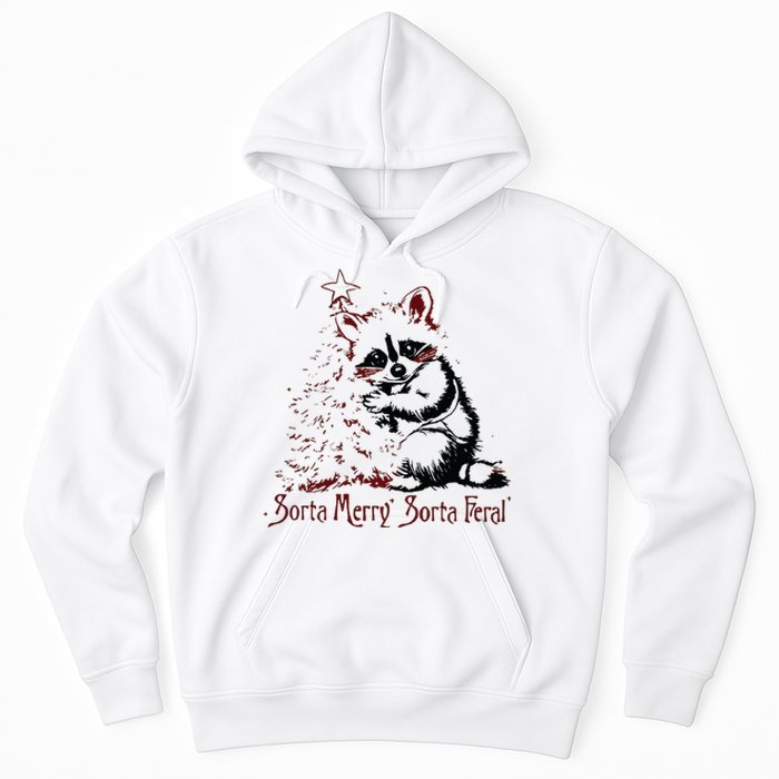 Sorta Santa Sorta Feral Christmas Feral Girl Hoodie