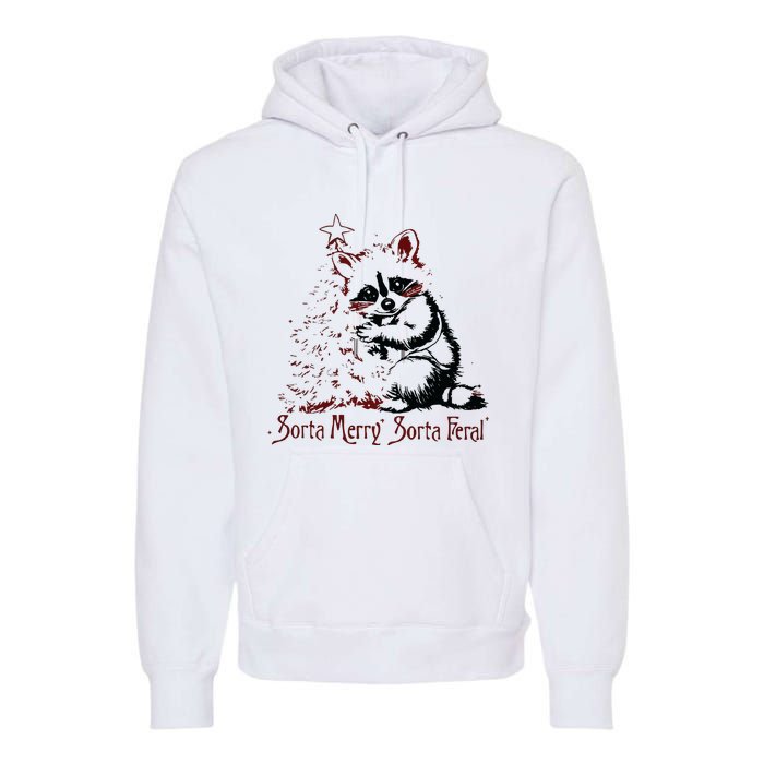 Sorta Santa Sorta Feral Christmas Feral Girl Premium Hoodie