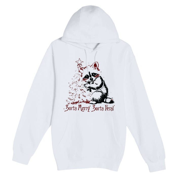 Sorta Santa Sorta Feral Christmas Feral Girl Premium Pullover Hoodie