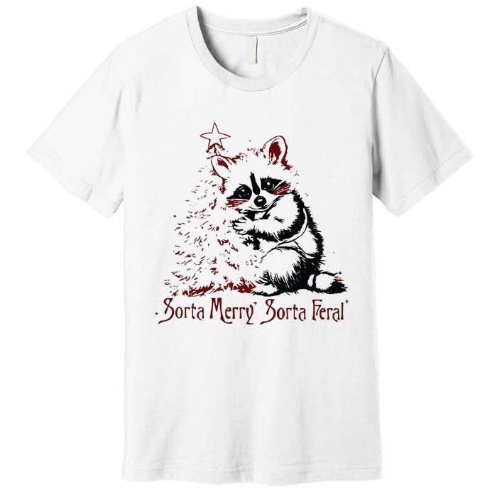 Sorta Santa Sorta Feral Christmas Feral Girl Premium T-Shirt